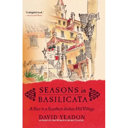 Seasons in Basilicata: A Year in a Southern Italian Hill Village - Paperback - iShook Books