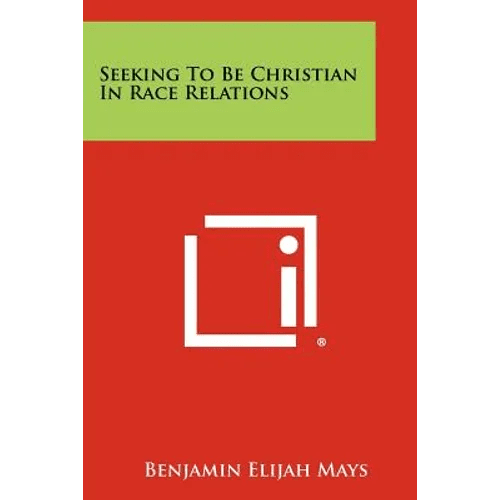 Seeking To Be Christian In Race Relations - Paperback - iShook Books