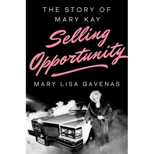 Selling Opportunity: The Story of Mary Kay - Hardcover - iShook Books