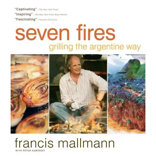 Seven Fires: Grilling the Argentine Way - Hardcover - iShook Books