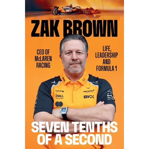 Seven Tenths of a Second: Life, Leadership and Formula 1 - Paperback - iShook Books