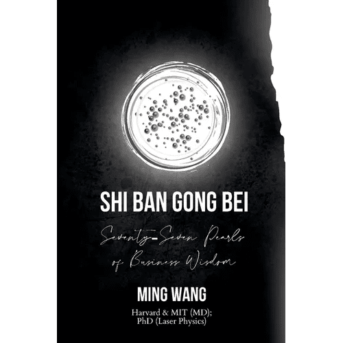 Seventy - Seven Pearls of Business Wisdom: Twice the Work in Half the Time (Shi Ban Gong Bei) - Paperback - iShook Books