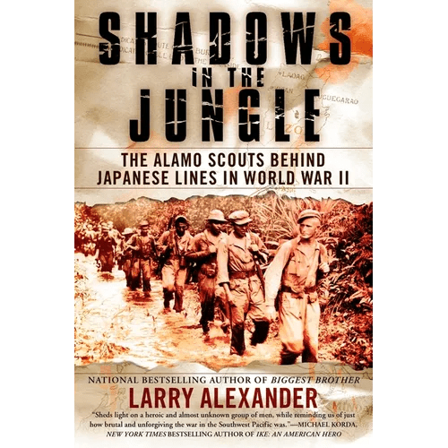 Shadows in the Jungle: The Alamo Scouts Behind Japanese Lines in World War II - Paperback - iShook Books