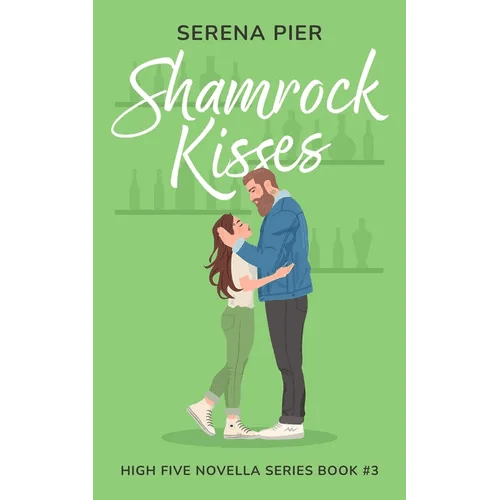 Shamrock Kisses: A Spicy St. Patrick's Day Romance Novella: Instant Connection, Strangers to Lovers, Small Town, Holiday Romance, Younger Man, Nerdy G - Paperback - iShook Books