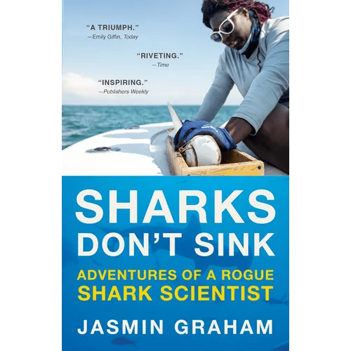 Sharks Don't Sink: Adventures of a Rogue Shark Scientist - Paperback - iShook Books