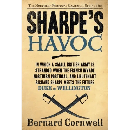 Sharpe's Havoc: Richard Sharpe and the Campaign in Northern Portugal, Spring 1809 - Paperback - iShook Books