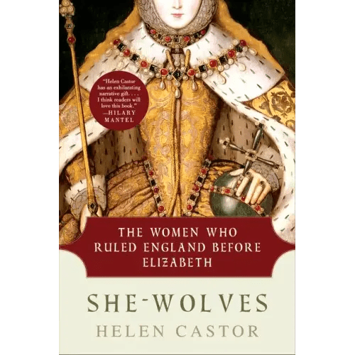 She-Wolves: The Women Who Ruled England Before Elizabeth - Paperback - iShook Books