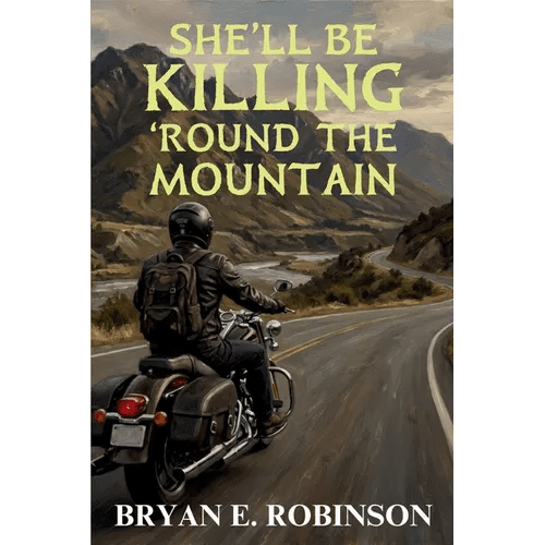 She'll Be KILLING 'Round the Mountain: An Einstein Brad Pope Mystery - Paperback - iShook Books