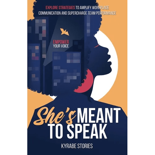 She's Meant to Speak: Empower Your Voice - Explore Strategies to Amplify Workplace Communication and Supercharge Team Performance - Paperback - iShook Books
