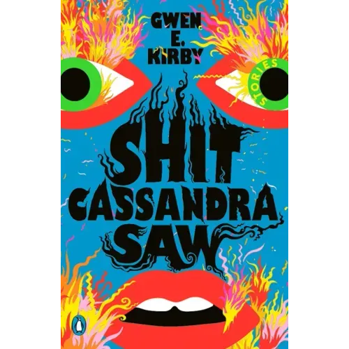 Shit Cassandra Saw: Stories - Paperback - iShook Books