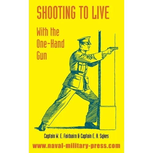 Shooting to Live: With The One - Hand Gun - Paperback - iShook Books
