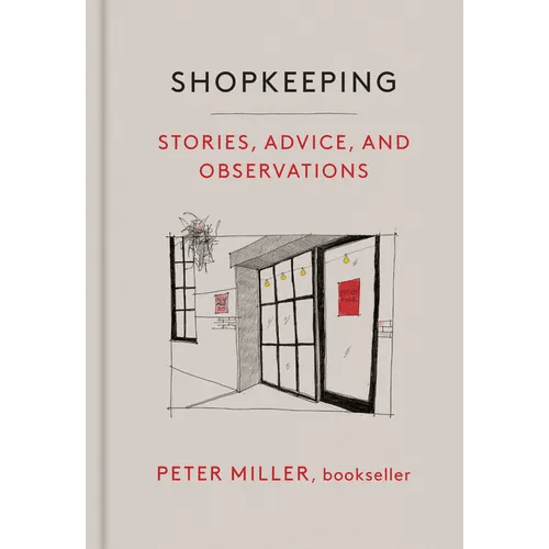 Shopkeeping: Stories, Advice, and Observations - Hardcover - iShook Books