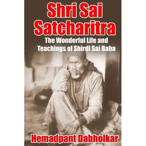 Shri Sai Satcharitra: The Wonderful Life and Teachings of Shirdi Sai Baba - Paperback - iShook Books