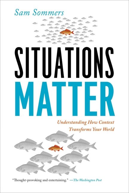 Situations Matter: Understanding How Context Transforms Your World - iShook Books