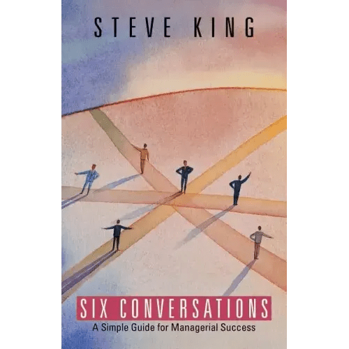 Six Conversations: A Simple Guide for Managerial Success - Paperback - iShook Books