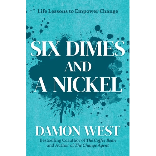 Six Dimes and a Nickel: Life Lessons to Empower Change - Hardcover - iShook Books