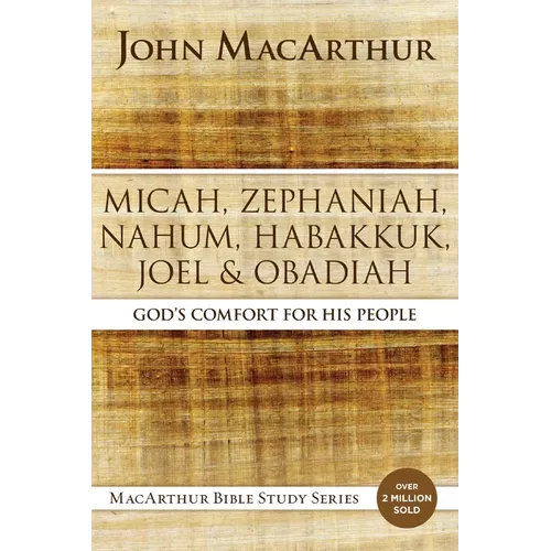 Micah, Zephaniah, Nahum, Habakkuk, Joel, and Obadiah Softcover