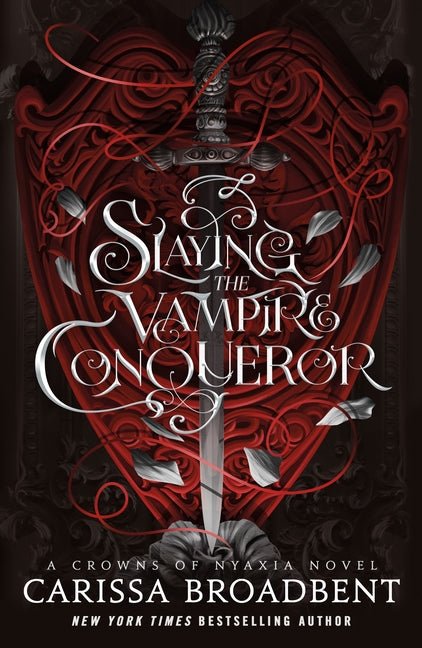 Slaying the Vampire Conqueror: A Crowns of Nyaxia Novel - iShook Books