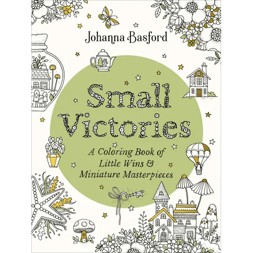 Small Victories: A Coloring Book of Little Wins and Miniature Masterpieces - Paperback - iShook Books