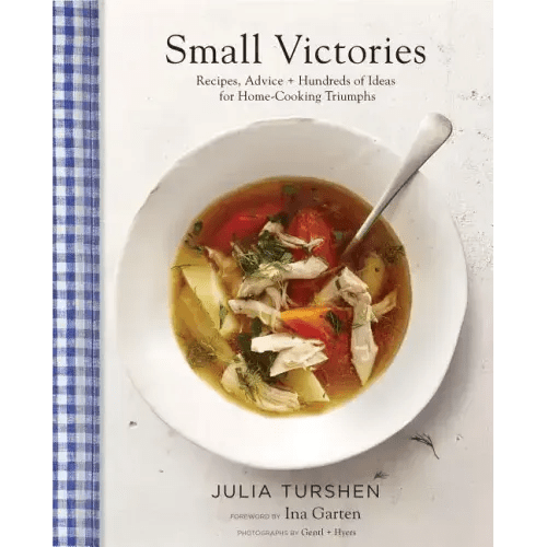 Small Victories: Recipes, Advice + Hundreds of Ideas for Home-Cooking Triumphs - Hardcover - iShook Books