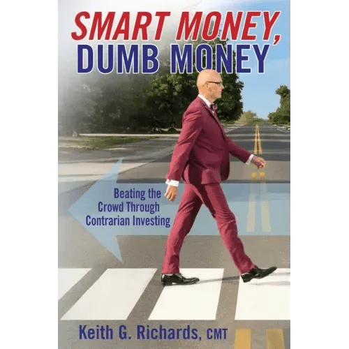 SMART MONEY, Dumb Money: Beating the Crowd Through Contrarian Investing - Paperback - iShook Books