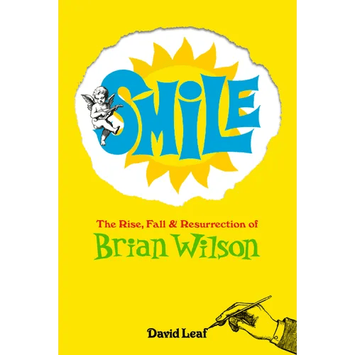 Smile: The Rise, Fall, and Resurrection of Brian Wilson - Hardcover - iShook Books