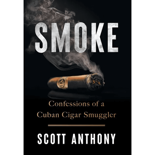 Smoke: Confessions of a Cuban Cigar Smuggler - Hardcover - iShook Books
