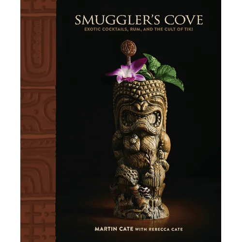 Smuggler's Cove: Exotic Cocktails, Rum, and the Cult of Tiki - Hardcover - iShook Books