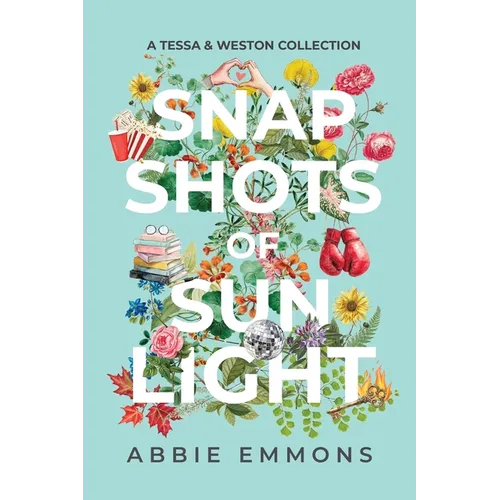 Snapshots of Sunlight: A Tessa and Weston Collection - Paperback - iShook Books