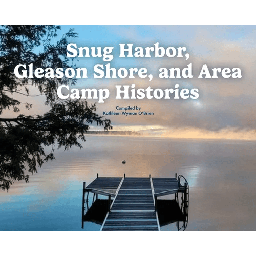 Snug Harbor, Gleason Shore, and Area Camp Histories - Hardcover - iShook Books