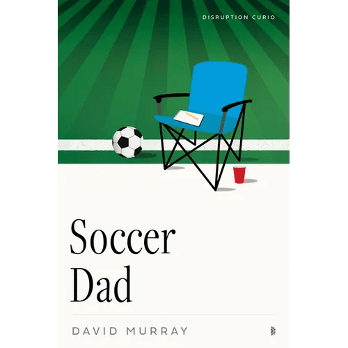 Soccer Dad - Paperback - iShook Books