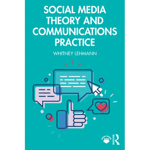 Social Media Theory and Communications Practice - Paperback - iShook Books