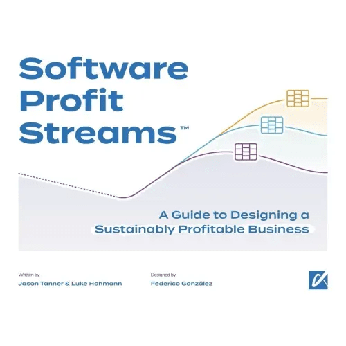Software Profit Streams(TM): A Guide to Designing a Sustainably Profitable Business - Paperback - iShook Books