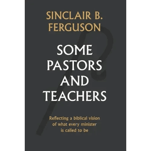 Some Pastors and Teachers - Hardcover - iShook Books