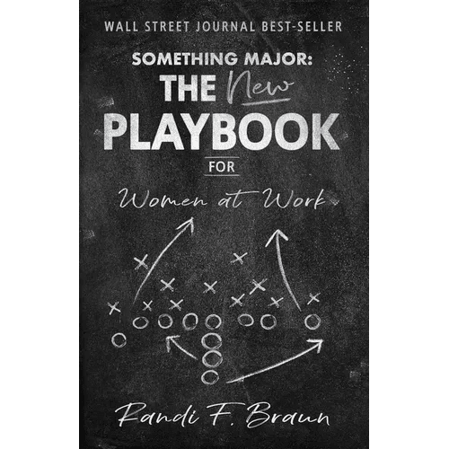 Something Major: The New Playbook for Women at Work - Paperback - iShook Books