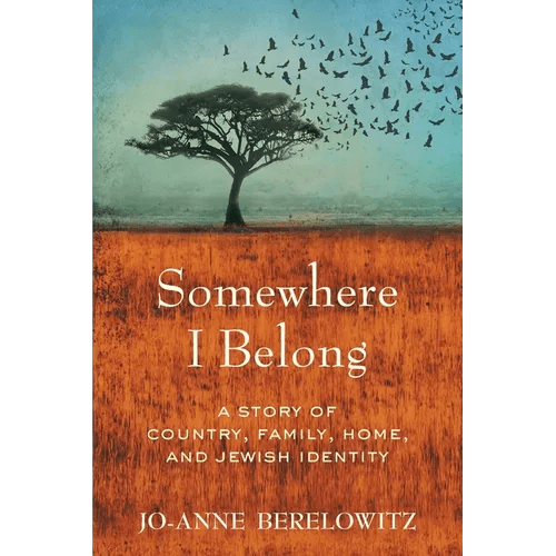 Somewhere I Belong: A Story of Country, Family, Home, and Jewish Identity - Paperback - iShook Books