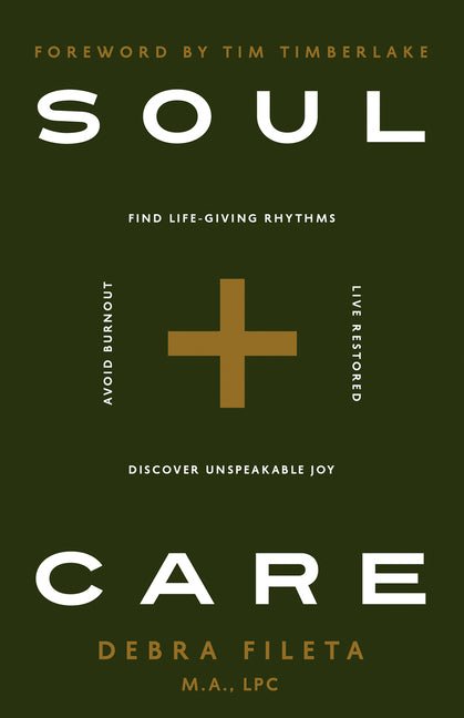 Soul Care: *Find Life - Giving Rhythms *Live Restored *Avoid Burnout *Discover Unspeakable Joy - iShook Books