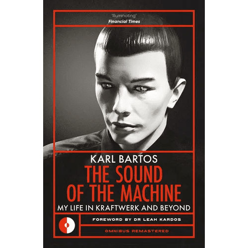 Sound of the Machine: My Life in Kraftwerk and Beyond - Paperback - iShook Books