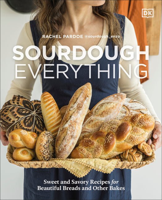 Sourdough Everything: Sweet and Savory Recipes for Beautiful Breads and Other Bakes - iShook Books
