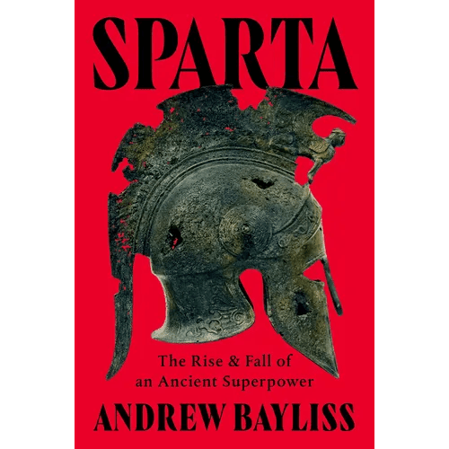 Sparta: The Rise and Fall of an Ancient Superpower - Hardcover - iShook Books