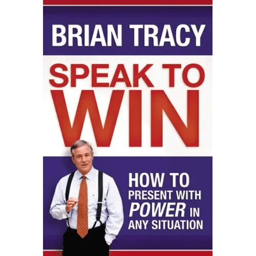 Speak to Win: How to Present with Power in Any Situation - Paperback - iShook Books