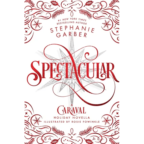 Spectacular: A Caraval Holiday Novella - Hardcover - iShook Books