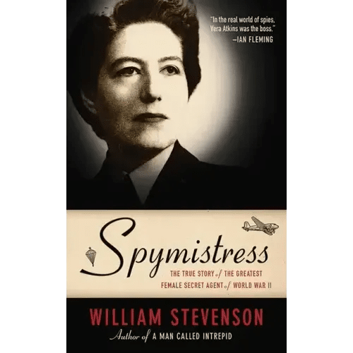 Spymistress: The True Story of the Greatest Female Secret Agent of World War II - Paperback - iShook Books
