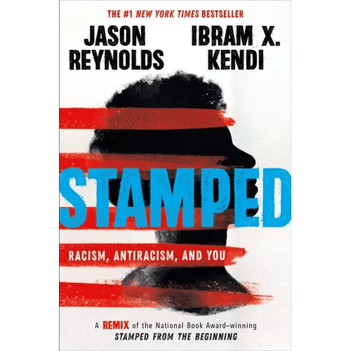 Stamped: Racism, Antiracism, and You: A Remix of the National Book Award - Winning Stamped from the Beginning - Paperback - iShook Books