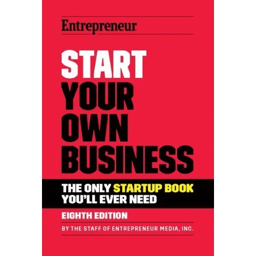 Start Your Own Business: The Only Startup Book You'll Ever Need - Paperback - iShook Books