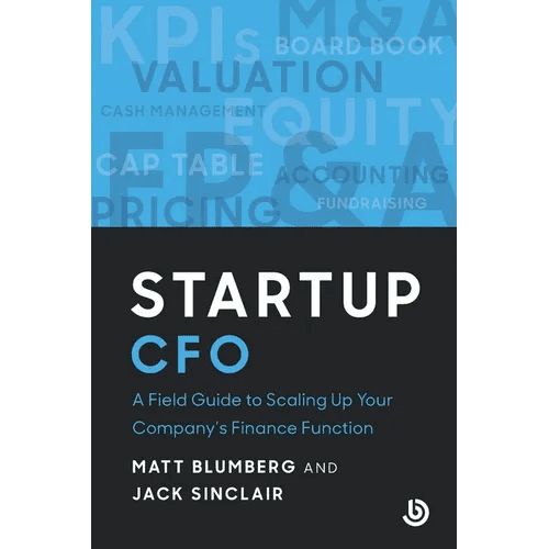 Startup CFO: A Field Guide to Scaling Up Your Company's Finance Function - Paperback - iShook Books