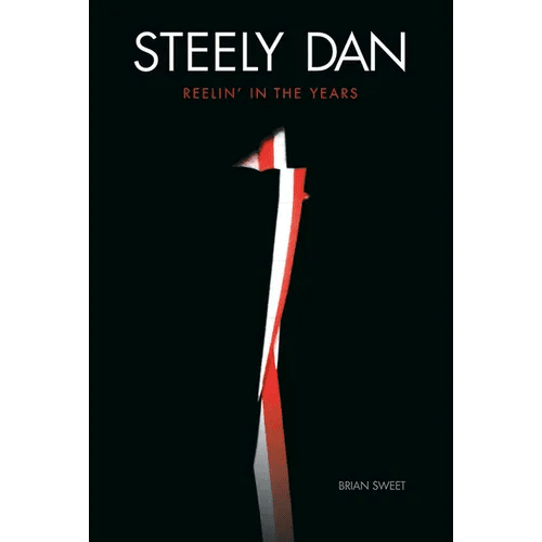 Steely Dan: Reelin' in the Years - Paperback - iShook Books