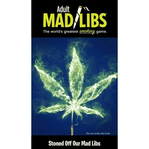 Stoned Off Our Mad Libs: World's Chillest Word Game - Paperback - iShook Books