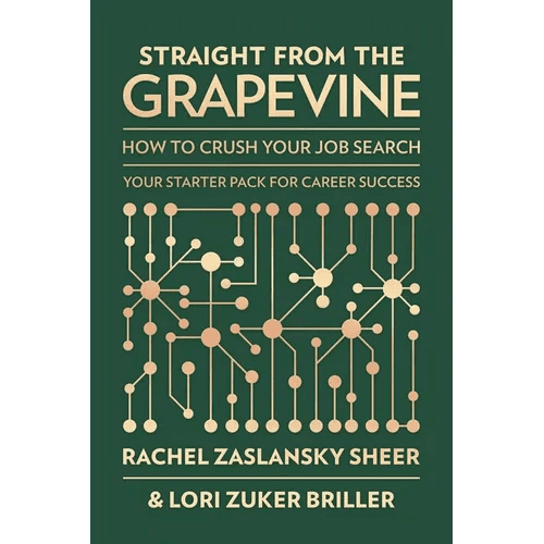 Straight from the Grapevine: How to Crush Your Job Search - Paperback - iShook Books