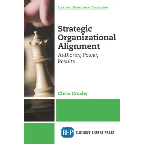 Strategic Organizational Alignment: Authority, Power, Results - Paperback - iShook Books